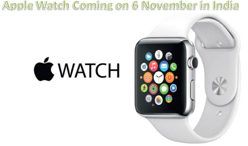 Apple Watch to be launched on 6th November 2015